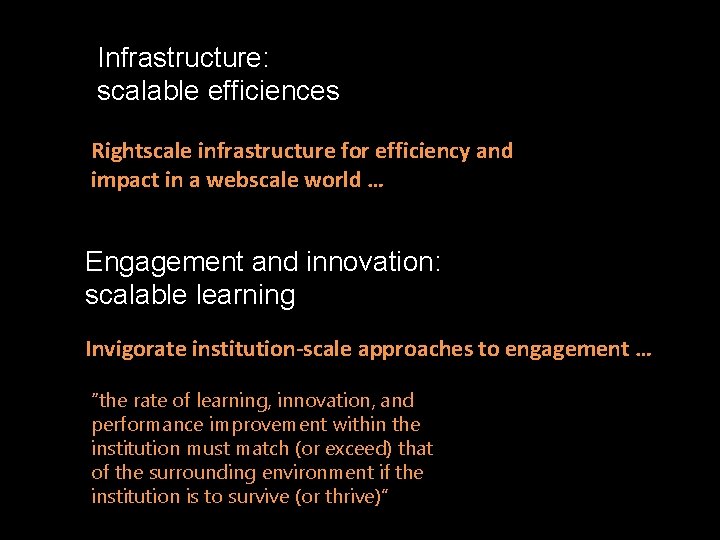 Infrastructure: scalable efficiences Rightscale infrastructure for efficiency and impact in a webscale world …
