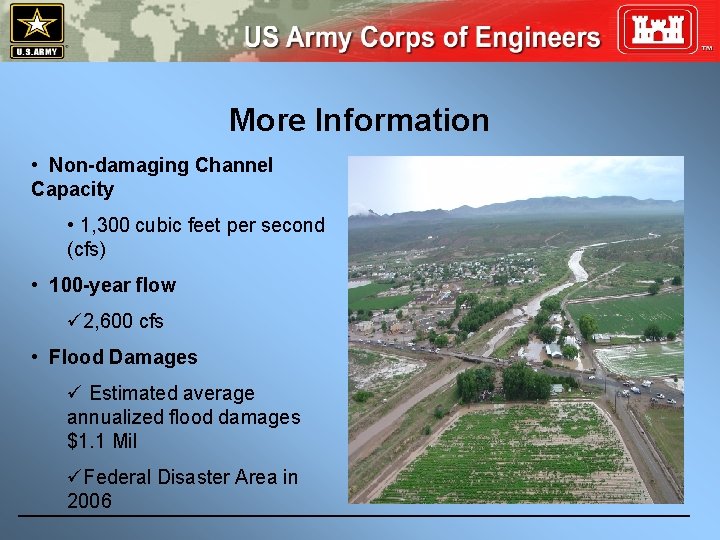 More Information • Non-damaging Channel Capacity • 1, 300 cubic feet per second (cfs)