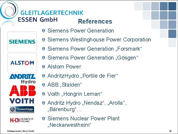 References Siemens Power Generation Siemens Westinghouse Power Corporation Siemens Power Generation „Forsmark“ Siemens Power