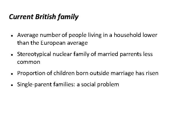 Current British family Average number of people living in a household lower than the