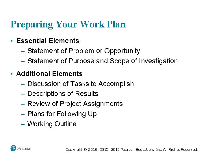 Preparing Your Work Plan • Essential Elements – Statement of Problem or Opportunity –
