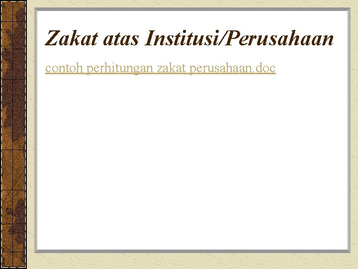 Zakat atas Institusi/Perusahaan contoh perhitungan zakat perusahaan. doc 