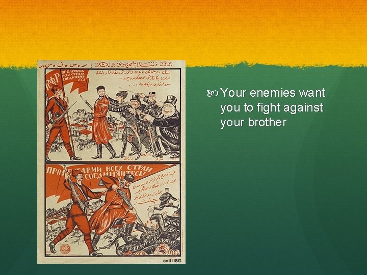  Your enemies want you to fight against your brother 