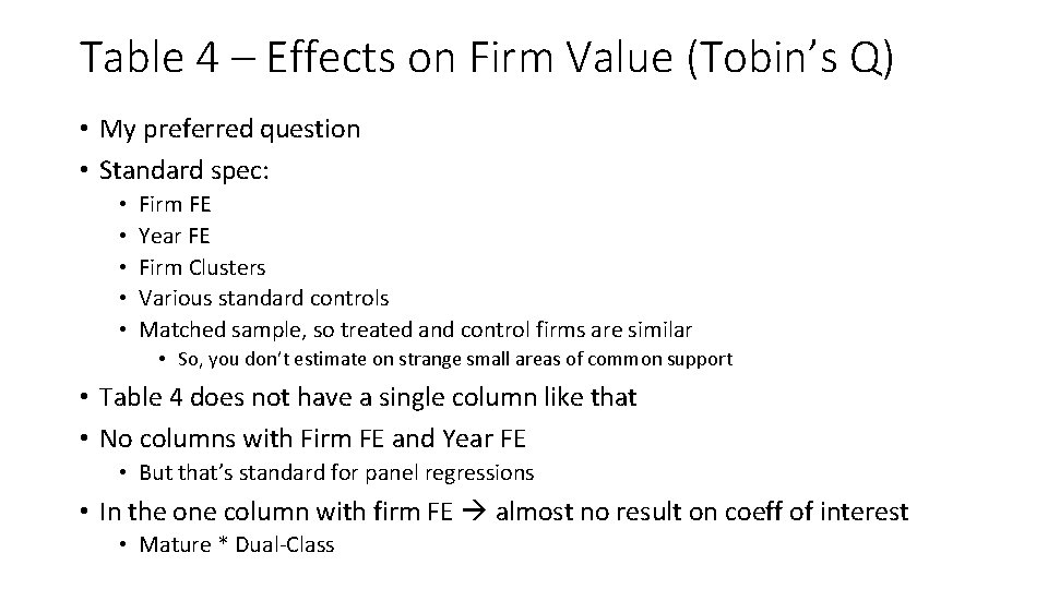 Table 4 – Effects on Firm Value (Tobin’s Q) • My preferred question •