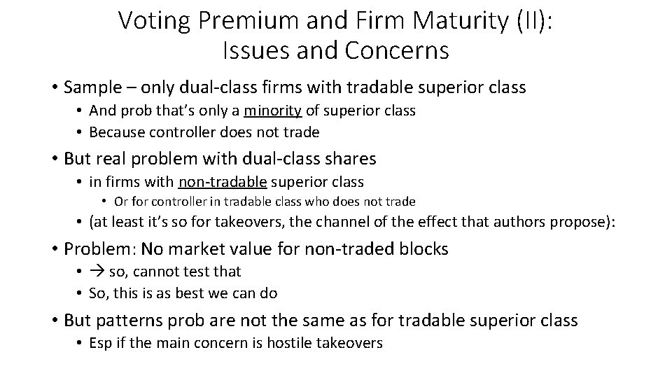 Voting Premium and Firm Maturity (II): Issues and Concerns • Sample – only dual-class
