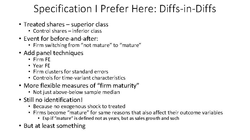 Specification I Prefer Here: Diffs-in-Diffs • Treated shares – superior class • Control shares