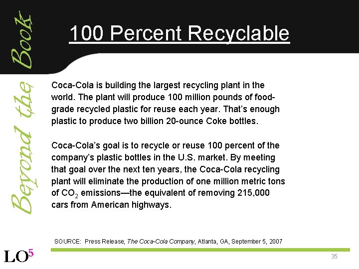 Beyond the Book 100 Percent Recyclable Coca-Cola is building the largest recycling plant in