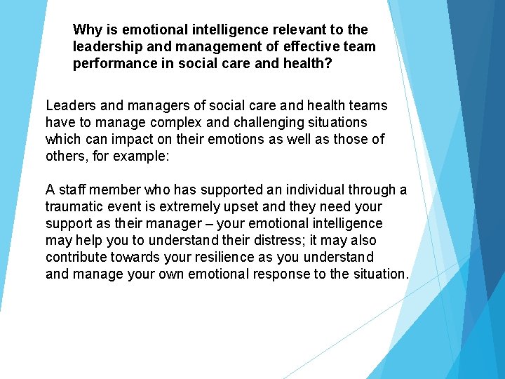 Why is emotional intelligence relevant to the leadership and management of effective team performance