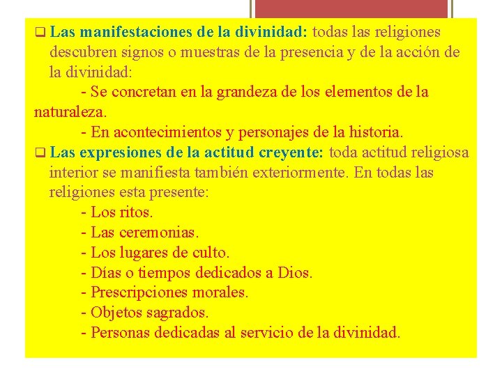  Las manifestaciones de la divinidad: todas las religiones descubren signos o muestras de