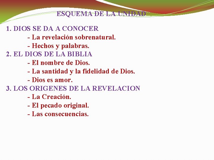 ESQUEMA DE LA UNIDAD 1. DIOS SE DA A CONOCER - La revelación sobrenatural.