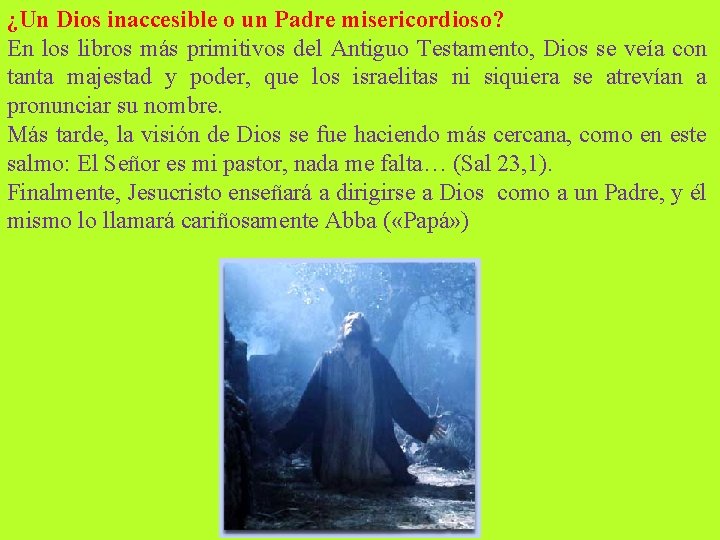 ¿Un Dios inaccesible o un Padre misericordioso? En los libros más primitivos del Antiguo