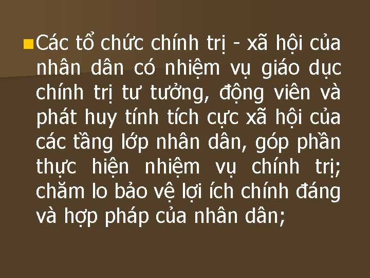 n Các tổ chức chính trị - xã hội của nhân dân có nhiệm