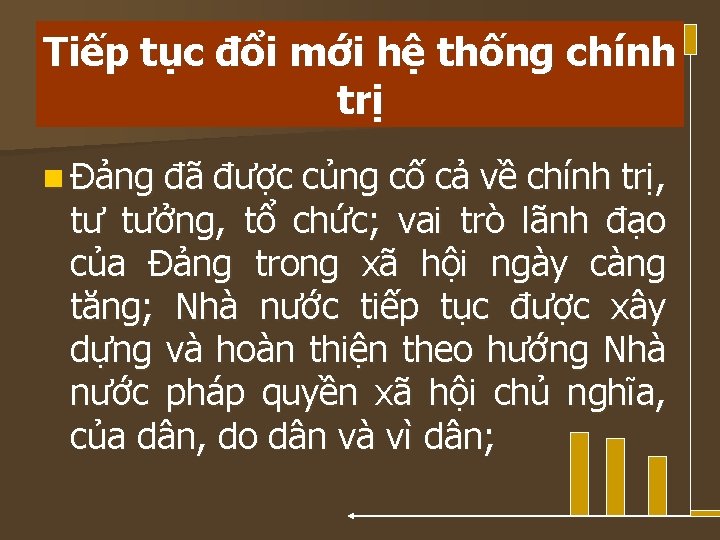 Tiếp tục đổi mới hệ thống chính trị n Đảng đã được củng cố