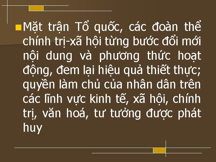 n Mặt trận Tổ quốc, các đoàn thể chính trị-xã hội từng bước đổi