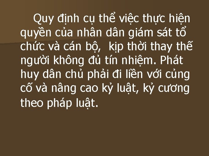 Quy định cụ thể việc thực hiện quyền của nhân dân giám sát tổ