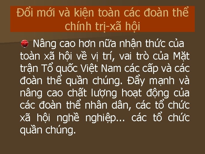 Đổi mới và kiện toàn các đoàn thể chính trị-xã hội Nâng cao hơn