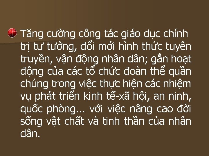 Tăng cường công tác giáo dục chính trị tư tưởng, đổi mới hình thức