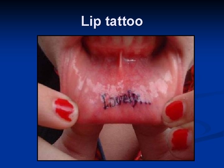 Lip tattoo 