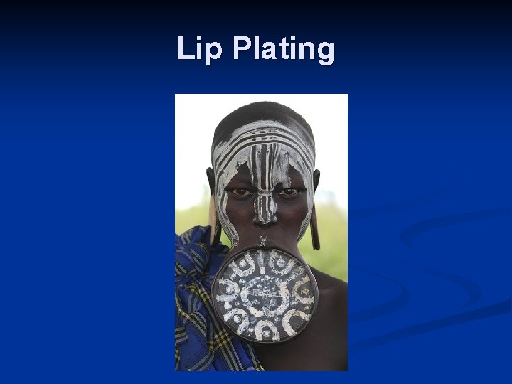 Lip Plating 