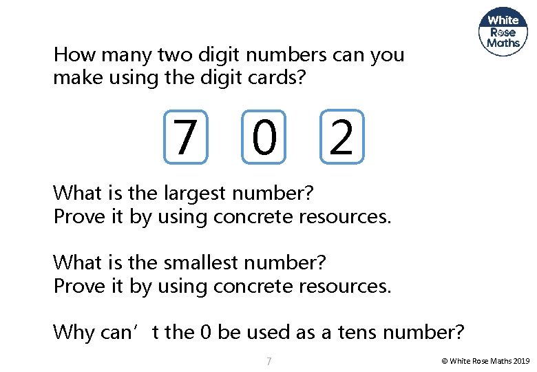 How many two digit numbers can you make using the digit cards? 7 0