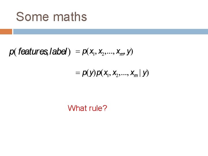 Some maths What rule? 