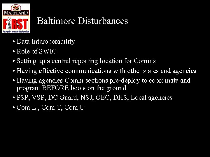 Baltimore Disturbances • Data Interoperability • Role of SWIC • Setting up a central