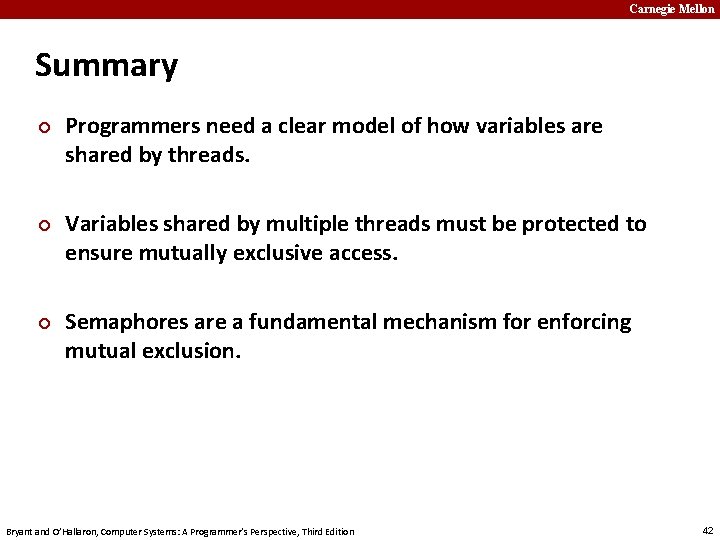 Carnegie Mellon Summary ¢ ¢ ¢ Programmers need a clear model of how variables