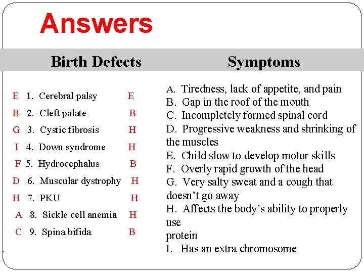 Answers Birth Defects . E 1. Cerebral palsy E B 2. Cleft palate B