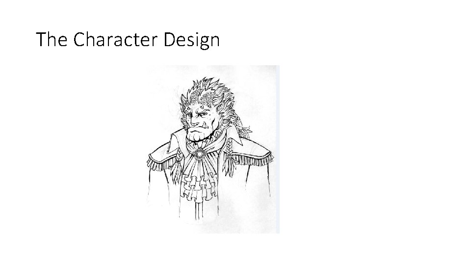 The Character Design 