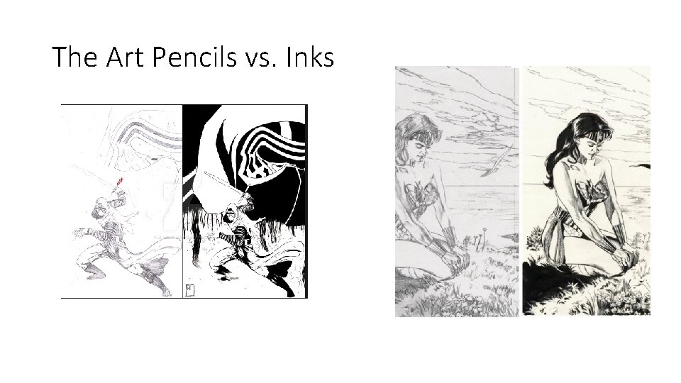 The Art Pencils vs. Inks 