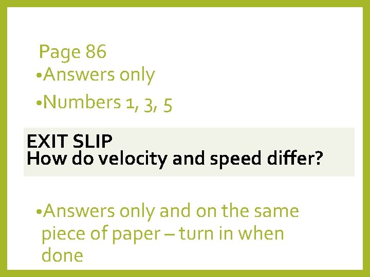 Page 86 • Answers only • Numbers 1, 3, 5 EXIT SLIP How do Page 86 • Answers only • Numbers 1, 3, 5 EXIT SLIP How do