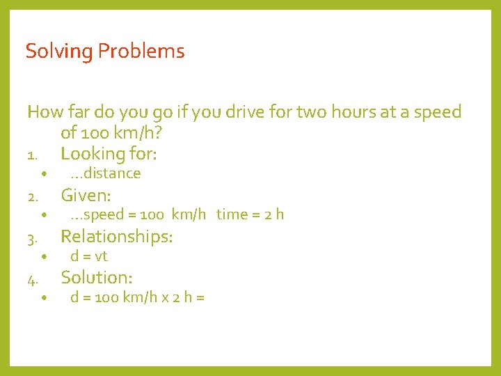 Solving Problems How far do you go if you drive for two hours at Solving Problems How far do you go if you drive for two hours at
