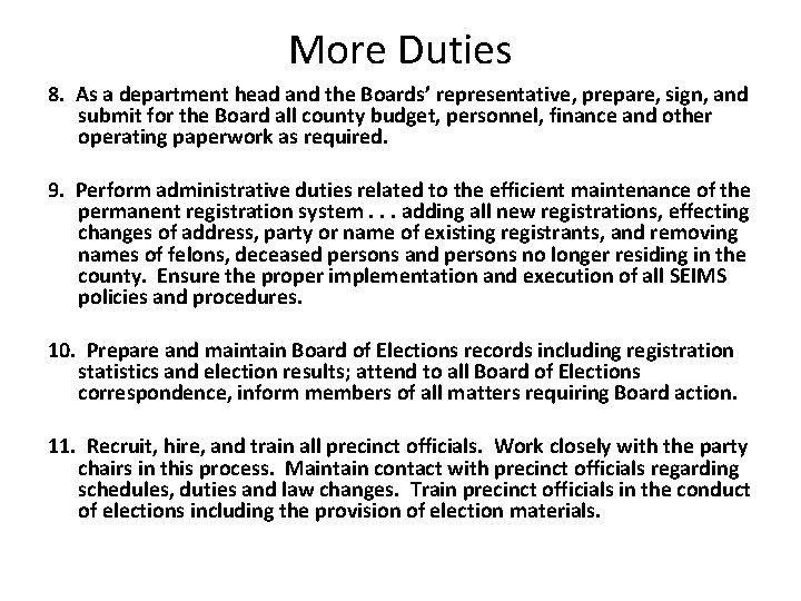 More Duties 8. As a department head and the Boards’ representative, prepare, sign, and