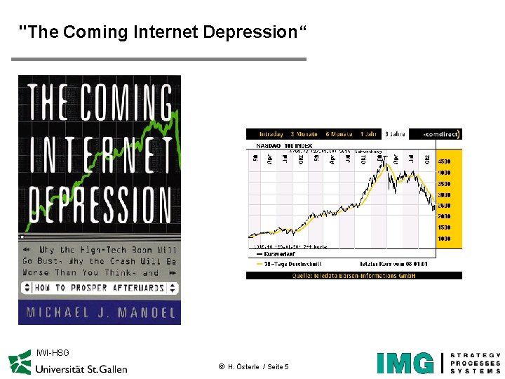 "The Coming Internet Depression“ IWI-HSG ã H. Österle / Seite 5 