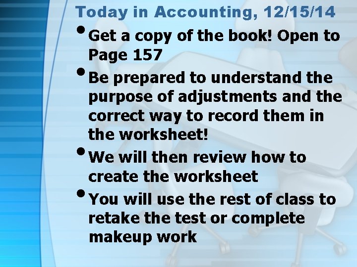 Today in Accounting, 12/15/14 • Get a copy of the book! Open to Page