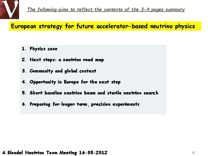 The following aims to reflect the contents of the 3 -4 pages summary European