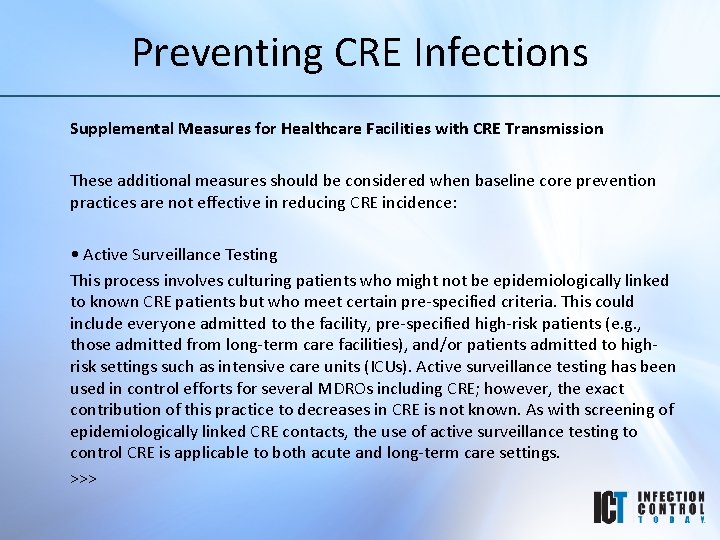 Preventing CRE Infections Supplemental Measures for Healthcare Facilities with CRE Transmission These additional measures