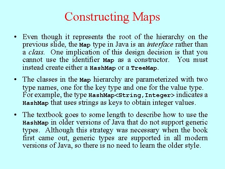 Constructing Maps • Even though it represents the root of the hierarchy on the Constructing Maps • Even though it represents the root of the hierarchy on the