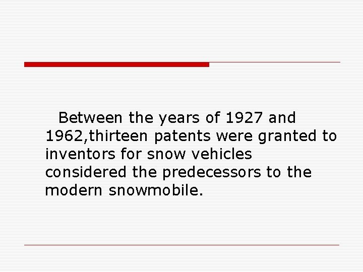 Between the years of 1927 and 1962, thirteen patents were granted to inventors for