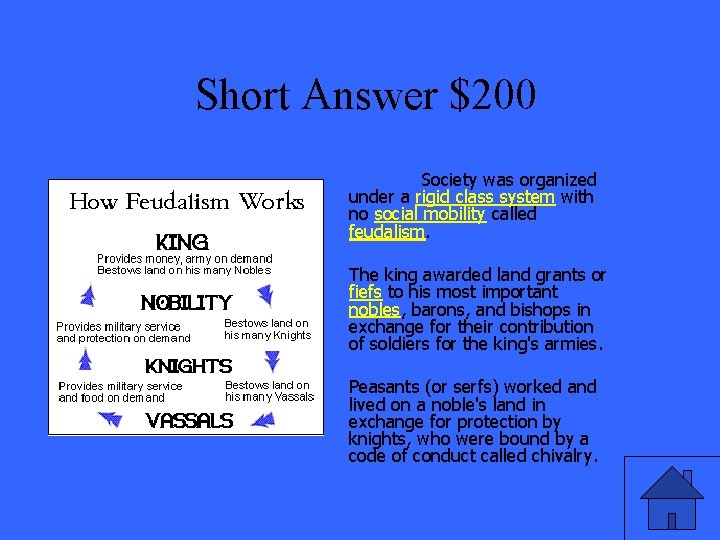 Short Answer $200 Society was organized under a rigid class system with no social
