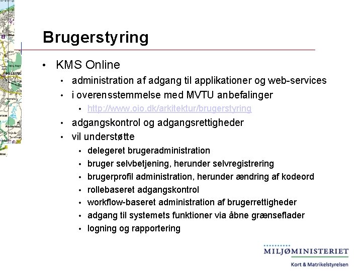 Brugerstyring • KMS Online administration af adgang til applikationer og web-services • i overensstemmelse