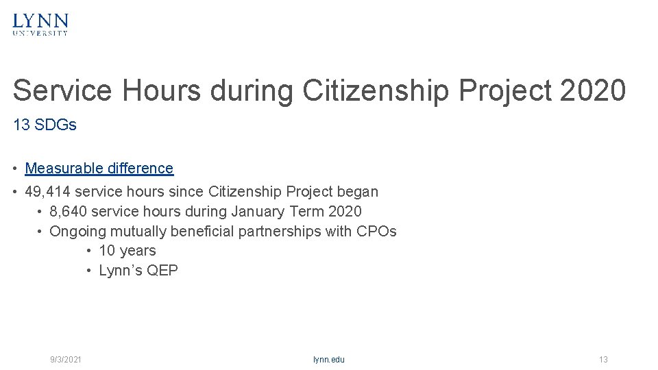 Service Hours during Citizenship Project 2020 13 SDGs • Measurable difference • 49, 414