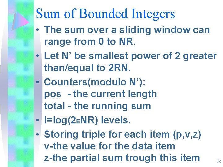Sum of Bounded Integers • The sum over a sliding window can range from Sum of Bounded Integers • The sum over a sliding window can range from