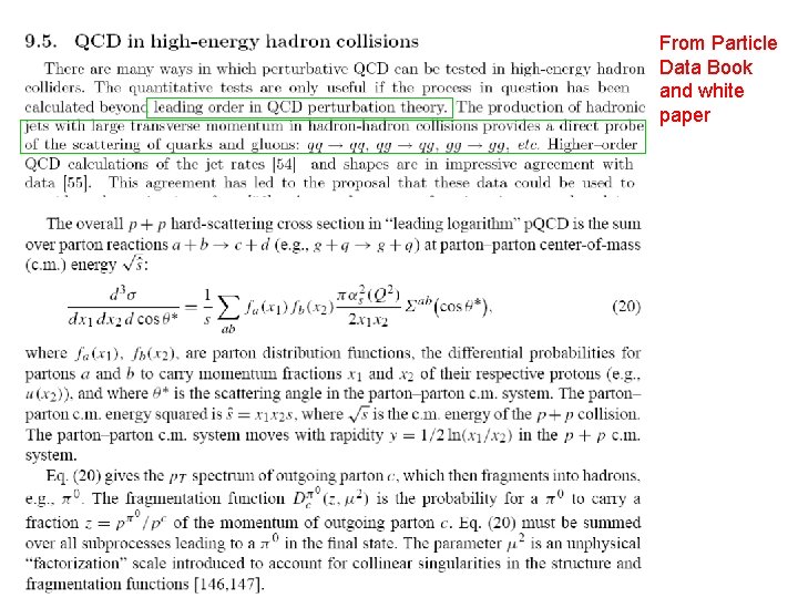 From Particle Data Book and white paper 