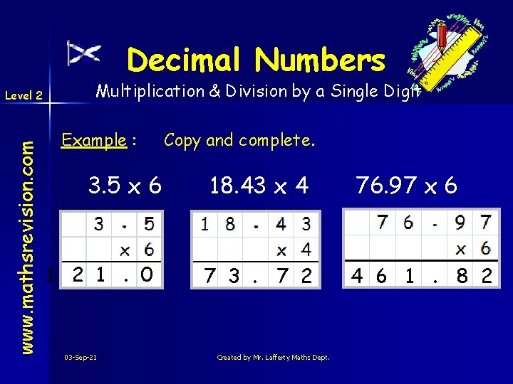 Decimal Numbers www. mathsrevision. com Level 2 Multiplication & Division by a Single Digit