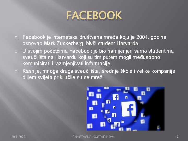 FACEBOOK � � � Facebook je internetska društvena mreža koju je 2004. godine osnovao