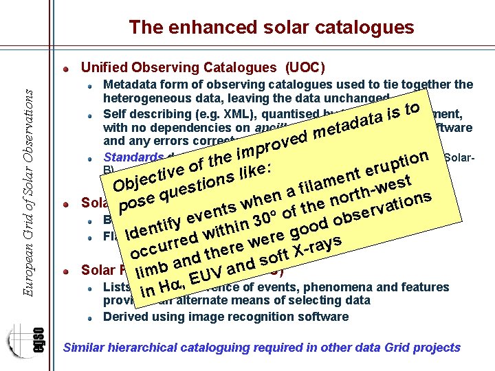 The enhanced solar catalogues European Grid of Solar Observations Unified Observing Catalogues (UOC) Metadata