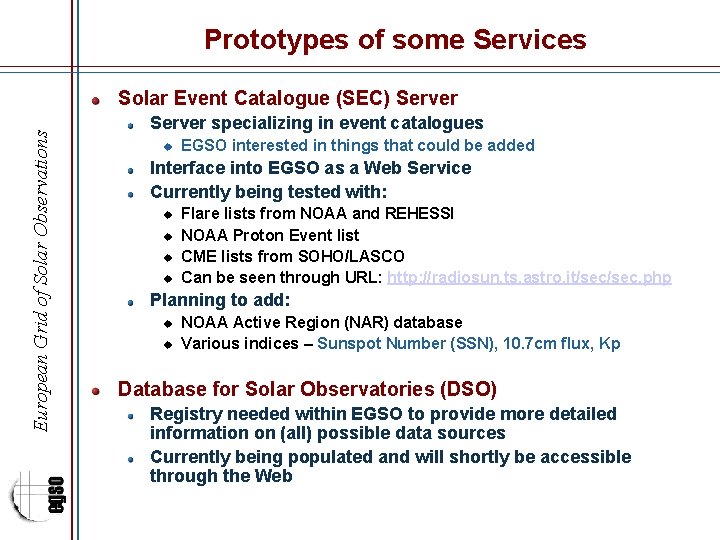 Prototypes of some Services European Grid of Solar Observations Solar Event Catalogue (SEC) Server