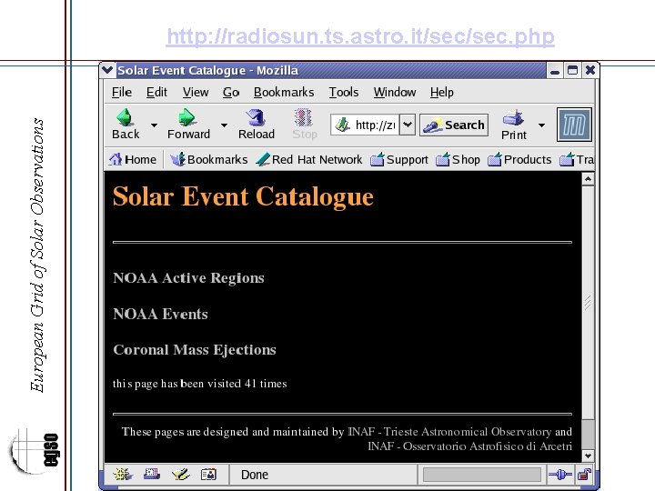 European Grid of Solar Observations http: //radiosun. ts. astro. it/sec. php 