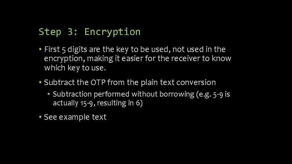 Step 3: Encryption • First 5 digits are the key to be used, not